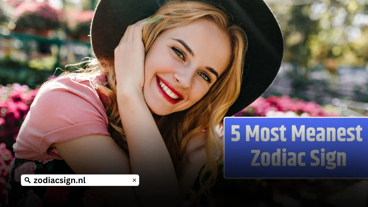 Most Meanest Zodiac Signs